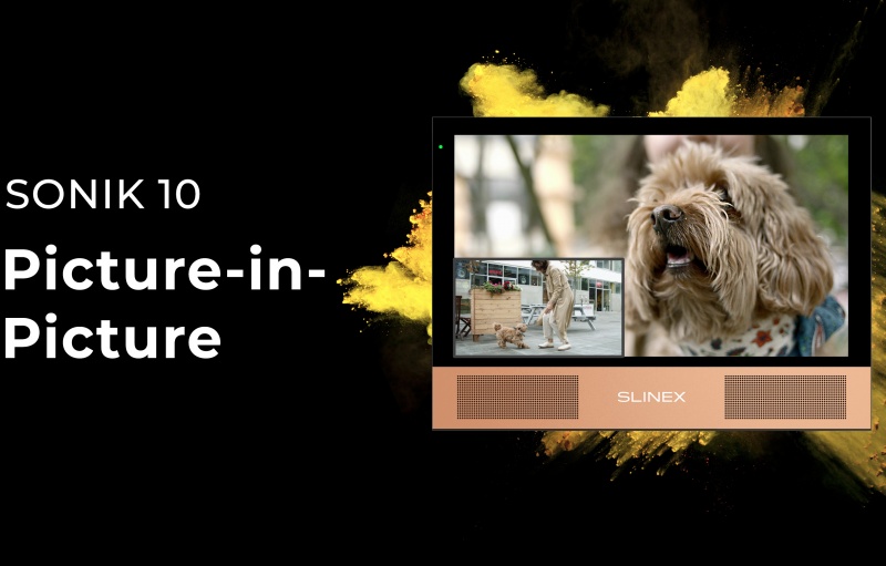 Picture-in-picture – сontrol everything around your home with Sonik 10